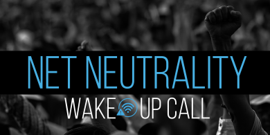 Net Neutrality Wake-Up Call